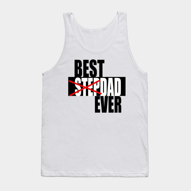 Best Stepdad Ever Fathers Day SVG Tank Top by Cargoprints